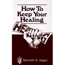 How To Keep Your Healing PB - Kenneth E Hagin
